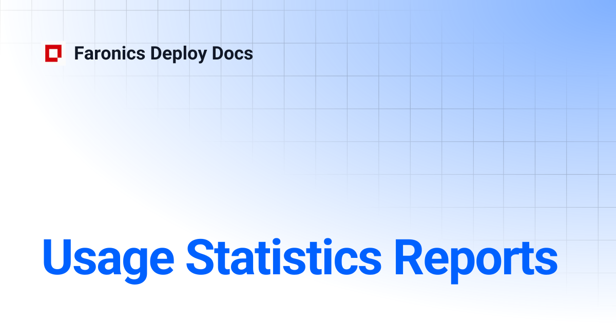 Usage Statistics Reports | Faronics Deploy Docs